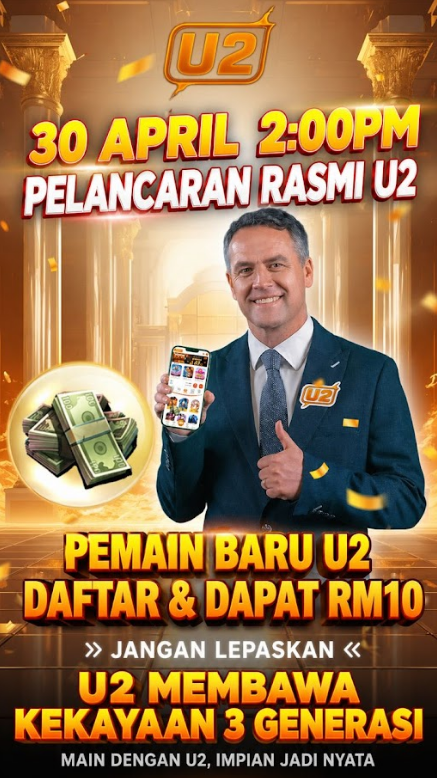 Iklan promosi U2 rasmi dengan bonus pendaftaran RM10 untuk pemain baharu dan ganjaran eksklusif sempena pelancaran platform